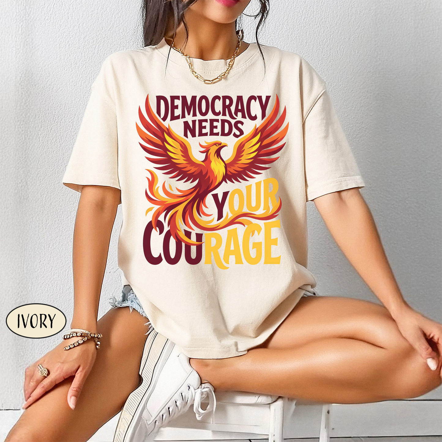 Democracy Needs Your Courage T-Shirt | Phoenix Protest Tee