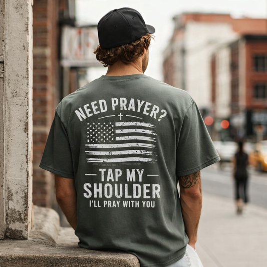 Need Prayer Tap My Shoulder American Flag Christian T-Shirt