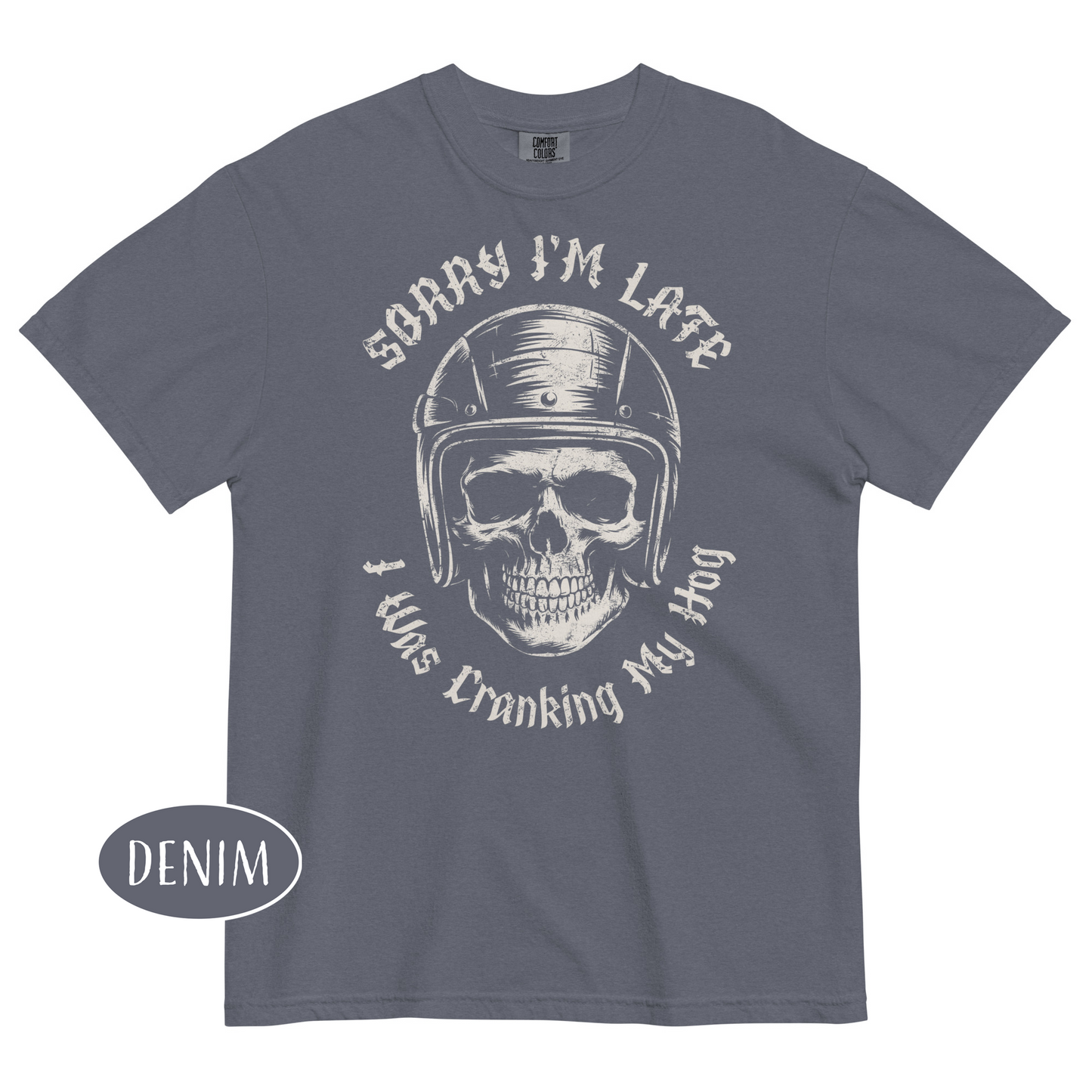 Sorry I’m Late I Was Cranking My Hog T-Shirt Funny Biker Skull Shirt Motorcycle Tee