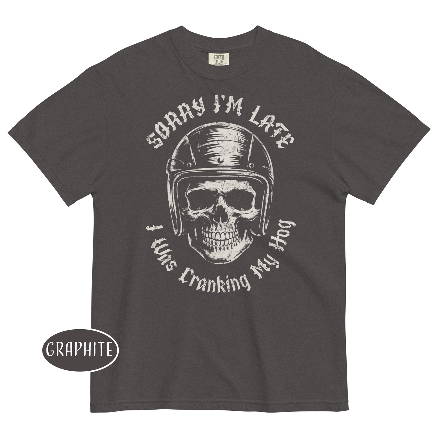 Sorry I’m Late I Was Cranking My Hog T-Shirt Funny Biker Skull Shirt Motorcycle Tee