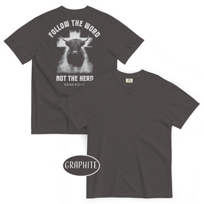 Follow The Word Not The Herd T-Shirt | Isaiah 8:11-13 Christian Graphic Tee