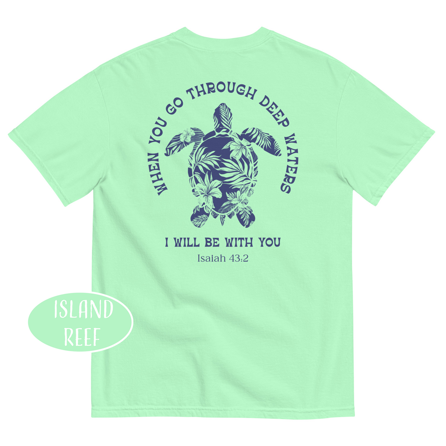 When You Go Through Deep Waters I Will Be With You T-Shirt Floral Turtle Christian Shirt Summer Bible Verse