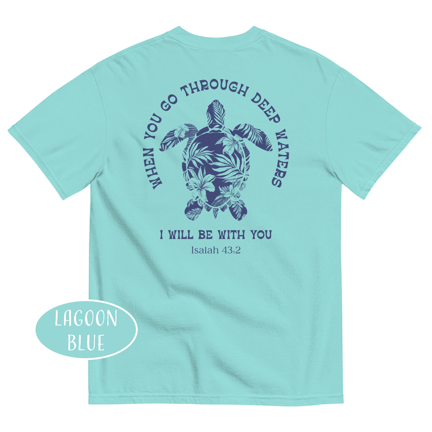When You Go Through Deep Waters I Will Be With You T-Shirt Floral Turtle Christian Shirt Summer Bible Verse